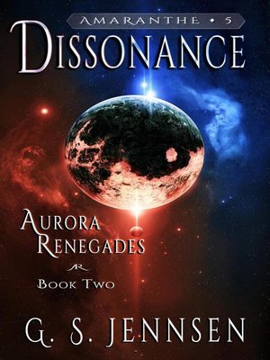cover image of Dissonance (Aurora Renegades Book Two)